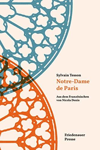 Notre-Dame de Paris: O Königin der Schmerzen (Friedenauer Presse Wolffs Broschur)