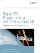 Rapid GUI Programming with Python and QT: The Definitive Guide to PyQt Programming (Prentice Hall Open Source Software Development)