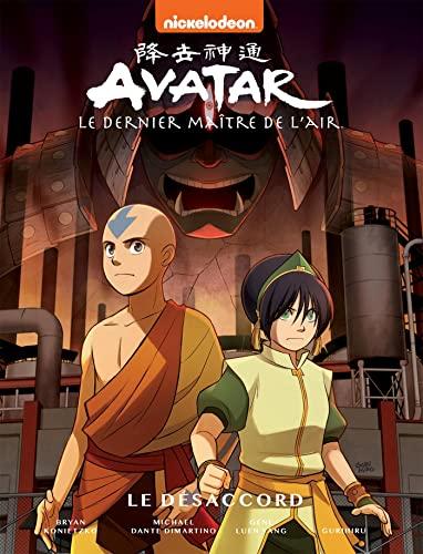 Avatar : le dernier maître de l'air. Vol. 3. Le désaccord