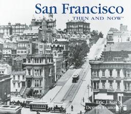 San Francisco Then and Now (Then & Now (Thunder Bay Press))