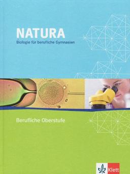 Natura - Biologie für berufliche Gymnasien / Schülerbuch 11. bis 13. Schuljahr