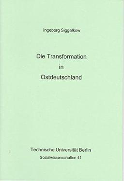 Die Transformation in Ostdeutschland (Sozialwissenschaften)