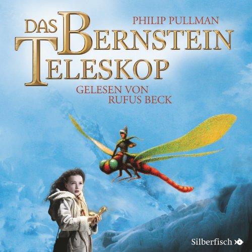 His Dark Materials, Band 3: Das Bernstein-Teleskop: 16 CDs