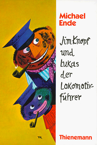 Jim Knopf und Lukas der Lokomotivführer