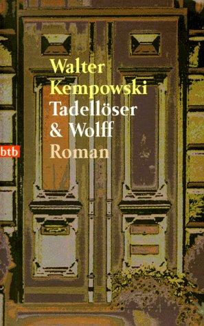 Tadellöser & Wolff: Roman