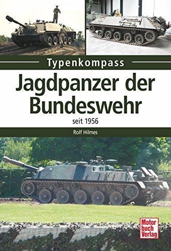 Jagdpanzer der Bundeswehr: seit 1956 (Typenkompass)