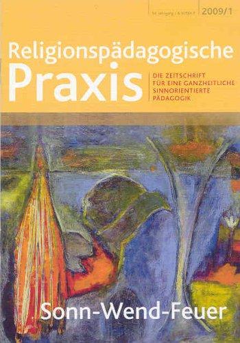 Sonn-Wend-Feuer: Die Zeitschrift für eine ganzheitliche, sinnorientierte Pädagogik