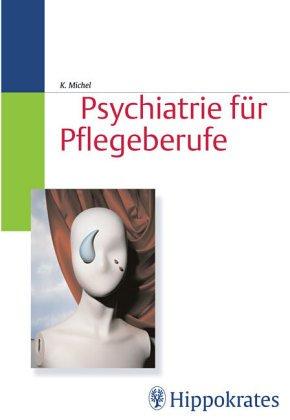 Psychiatrie für Pflegeberufe