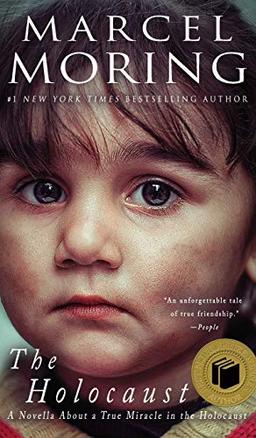 The Holocaust: A Novella About a True Miracle in the Holocaust