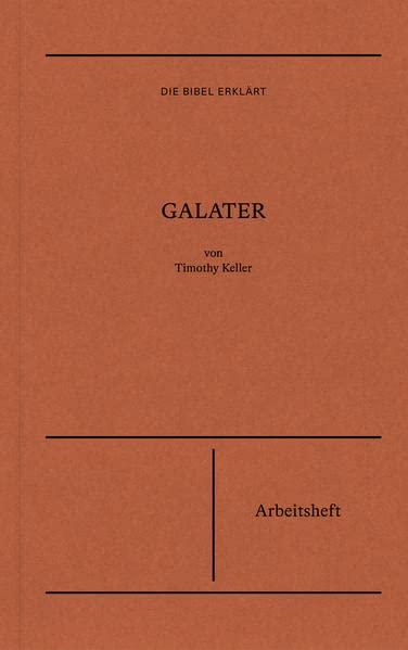 Galater – Arbeitsheft (Die Bibel erklärt)