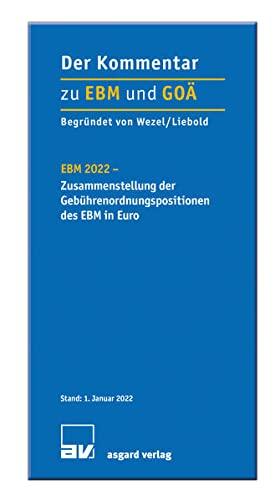 EBM 2022 - Zusammenstellung der Gebührenordnungspositionen des EBM in Euro