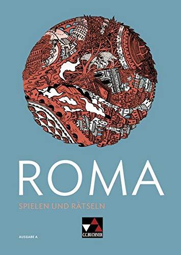 Roma A / ROMA Spielen und Rätseln: Zu den Lektionen 1-13