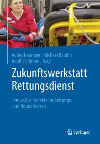 Zukunftswerkstatt Rettungsdienst: Innovative Projekte im Rettungs- und Notarztwesen