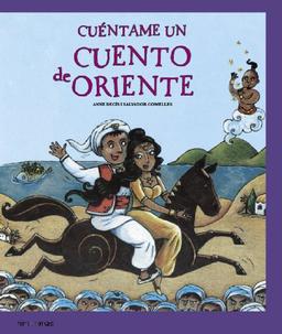 Cuentos para contar. Cuéntame un cuento de Oriente (Recopilatorios de cuentos clásicos)