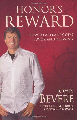 Honor's Reward: How to Attract God's Favor and Blessing