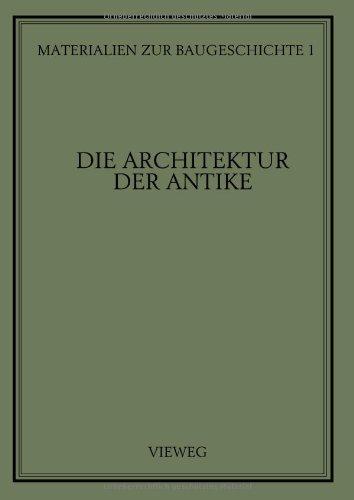 Die Architektur der Antike (Materialien zur Baugeschichte)