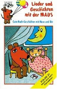 Lieder und Geschichten mit der Maus, Folge 21: Gute-Nacht-Geschichten mit Maus und Bär [Musikkassette]