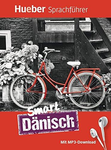 Smart Dänisch: Buch mit MP3-Download (Smart Sprachführer)