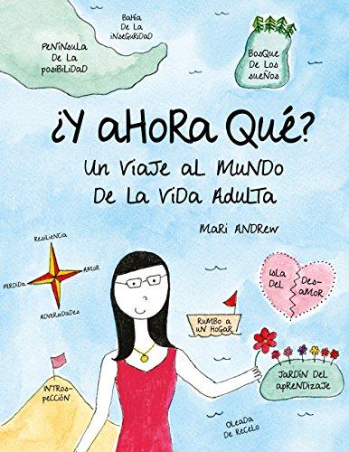 ¿Y ahora qué?: Un viaje al mundo de la vida adulta (Ilustración)