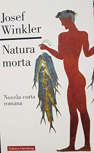 Natura morta : novela corta romana (Narrativa)