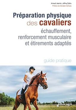 Préparation physique des cavaliers: échauffement, renforcement musculaire et étirements adaptés