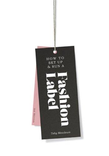 How to Set Up & Run a Fashion Label