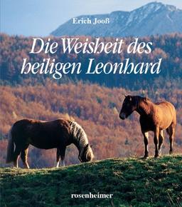 Die Weisheit des heiligen Leonhard