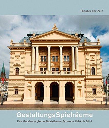 Alles auf Anfang: Die Transformationsprozesse im Mecklenburgischen Staatstheater Schwerin von der Wiedervereinigung bis 2016