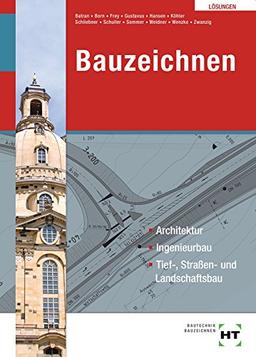 Lösungen Bauzeichnen Architektur, Ingenieurbau, Tief-, Straßen- und Landschaftsbau