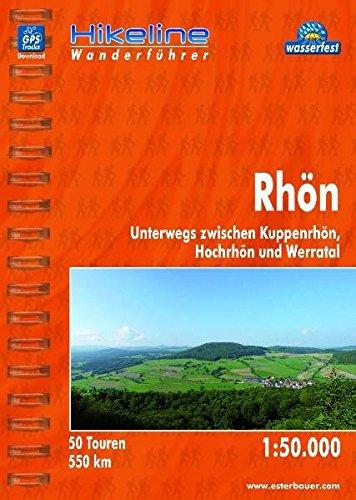 Hikeline Wanderführer Rhön, Unterwegs zwischen Kuppenrhön, Hochrhön und Werratal, Wanderführer mit Karte 1:50.000, wasserfest und reißfest, GPS zum Download