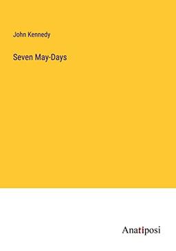 Seven May-Days