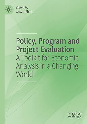 Policy, Program and Project Evaluation: A Toolkit for Economic Analysis in a Changing World