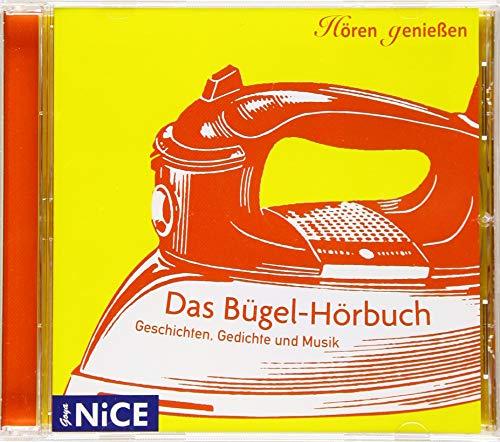 Das Bügel-Hörbuch: Geschichten, Gedichte und Lieder