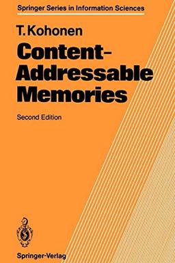 Content-Addressable Memories, Second Edition (Springer Series in Information Sciences (1), Band 1)