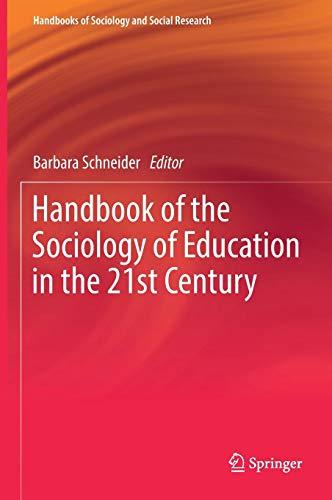 Handbook of the Sociology of Education in the 21st Century (Handbooks of Sociology and Social Research)