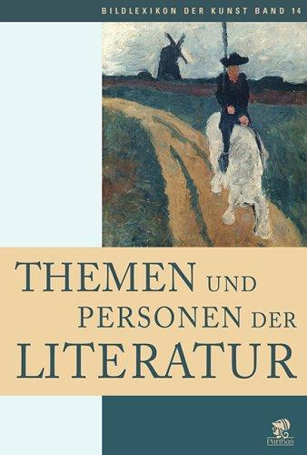 Bildlexikon der Kunst, Band 14: Themen und Personen der Literatur