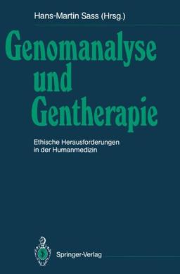 Genomanalyse und Gentherapie: Ethische Herausforderungen in der Humanmedizin