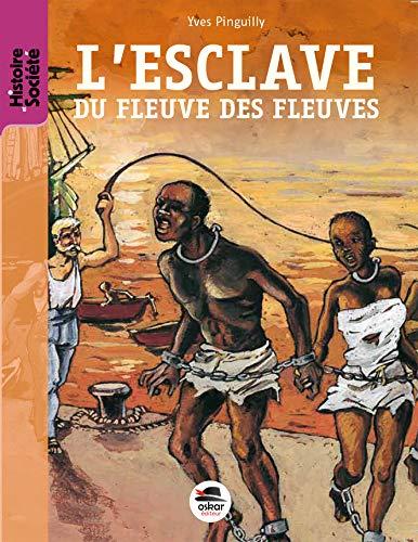 L'esclave du fleuve des fleuves