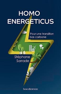 Homo energeticus : pour une transition bas carbone