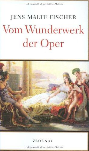 Vom Wunderwerk der Oper