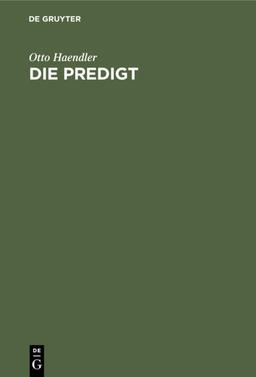 Die Predigt: Tiefenpsychologische Grundlagen und Grundfragen