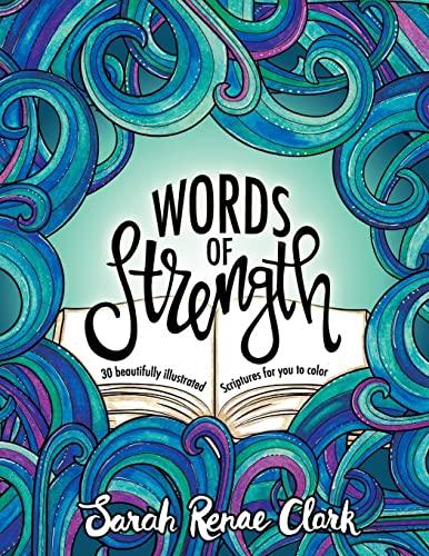 Words of Strength: 30 beautifully illustrated Scriptures for you to color