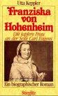 Franziska von Hohenheim: Die tapfere Frau an der Seite Carl Eugens