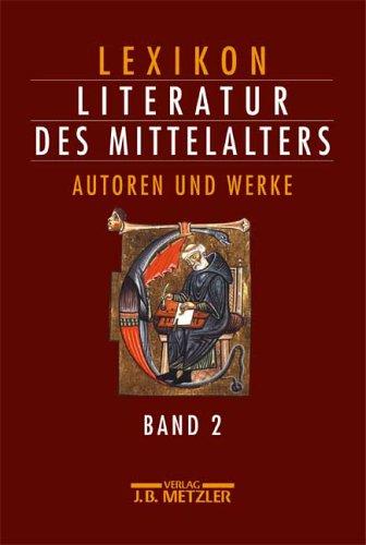 Lexikon Literatur des Mittelalters, 2 Bde., Bd.2 : Autoren und Werke