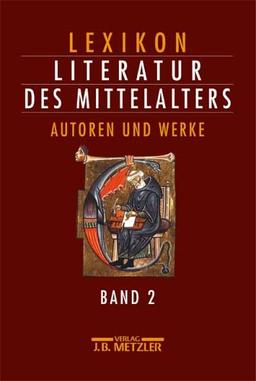 Lexikon Literatur des Mittelalters, 2 Bde., Bd.2 : Autoren und Werke