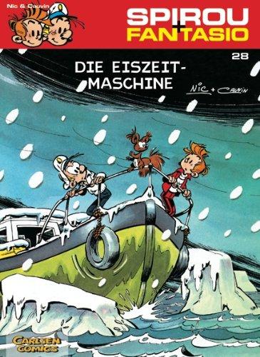 Spirou & Fantasio, Band 28: Die Eiszeit-Maschine: (Neuedition)