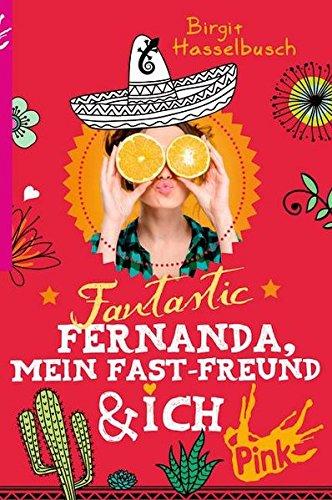 Taschenbuch - Fantastic Fernanda, mein Fast-Freund und ich