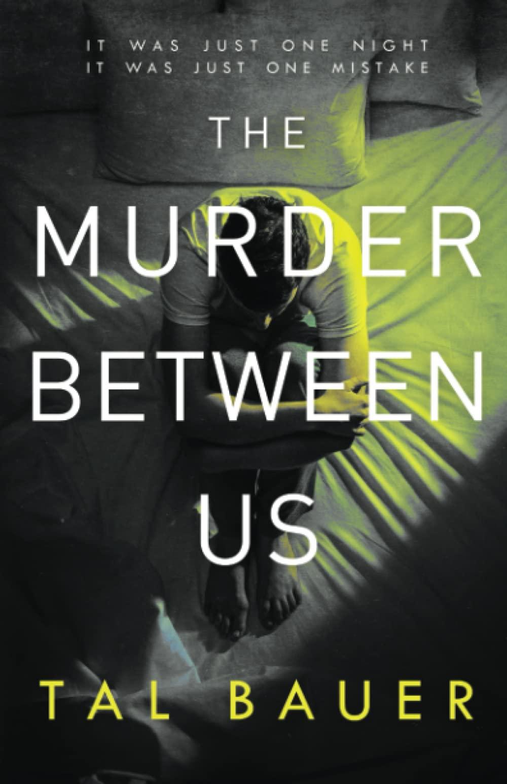 The Murder Between Us: M|M Romantic Suspense (A Noah & Cole Thriller, Band 1)