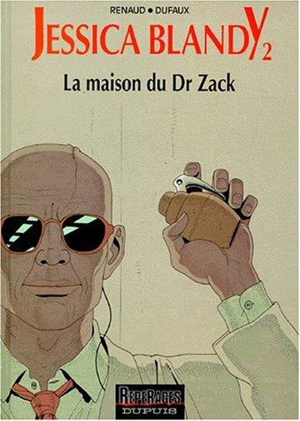 Jessica Blandy. Vol. 2. La Maison du Dr Zack