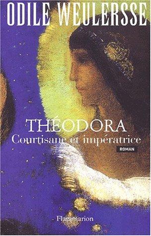 Théodora : courtisane et impératrice